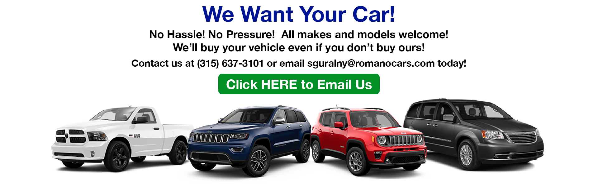 Romano Chrysler Jeep Wants Your Car!